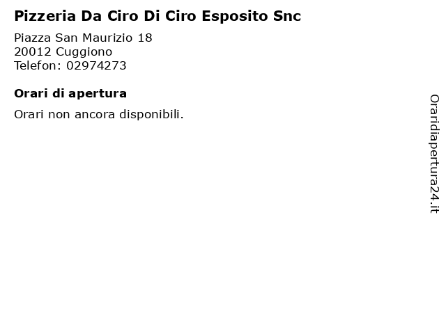 Orari di apertura Pizzeria Da Ciro Di Ciro Esposito Snc